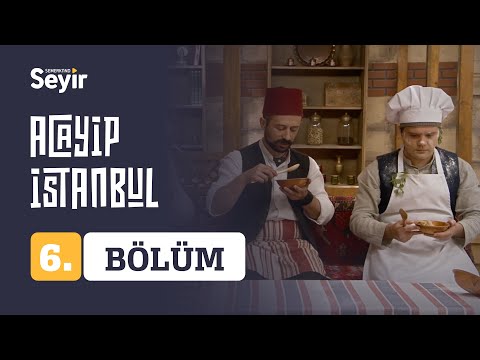 Acayip İstanbul 1. Sezon 6. Bölüm | Aşevi | Semerkand Seyir