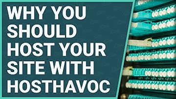 Why You Should Host Your Website With Hosthavoc