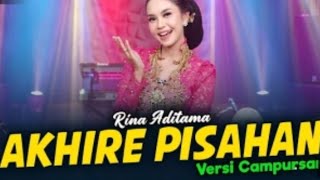 SERA ~AKHIRE PISAHAN VOC:RINA ADITAMA