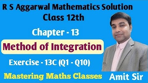 Integration | M O I | Integration by Part | R S Aggarwal Math Solution Class 12 | Ex-13C (Q1 - Q10)