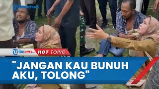 Viral Video Pns Wanita Menangis Saat Bertemu Suami Sah Di Jalan Tolong Jangan Kau Bunuh Aku