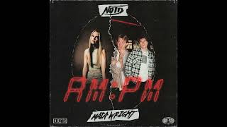 NOTD, Maia Wright - AM:PM (Nozi Remix)