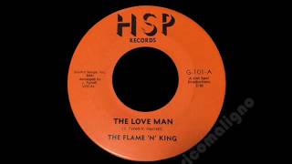 The Flame 'N' King - The Love Man