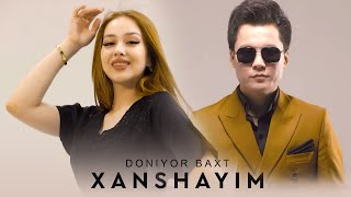 Doniyor Baxt - Xanshayim (Mod Video)