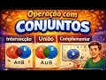 OPERAÇÃO COM CONJUNTOS, INTERSECÇÃO, UNIÃO E DIFERENÇA