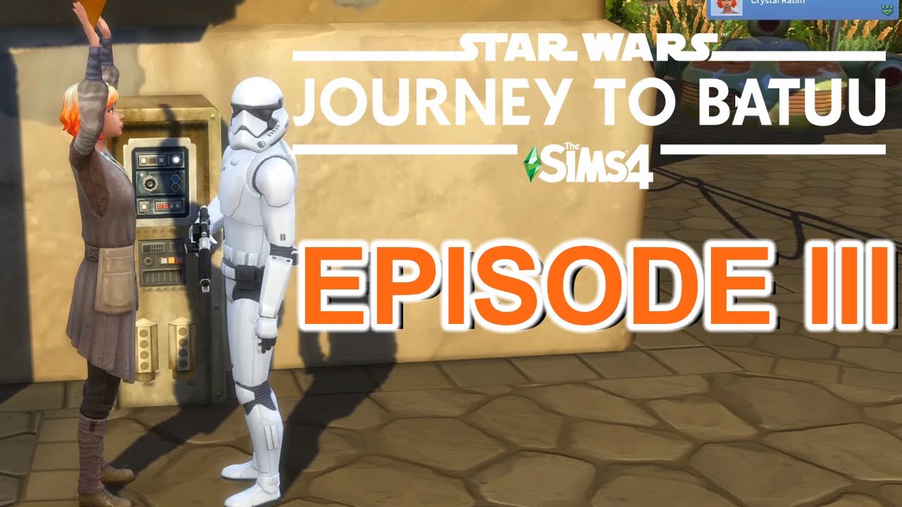 The Sims 4 Star Wars Journey to Batuu Playthrough Episode III YouTube