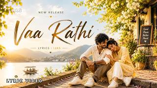 Vaa Rathi - IJAS | Tamil Love Song 2026