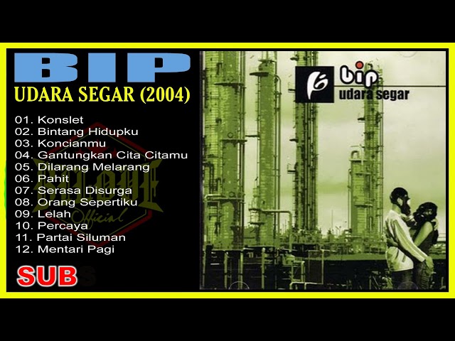 BIP - Udara Segar (2004) Full Album class=