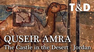 Quseir Amra - The Castle in the Desert 🇯🇴 Jordan