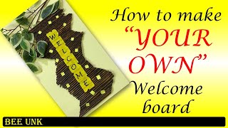 How to make your own welcome board | DIY | craft ideas | home décor | best out of waste | handmade