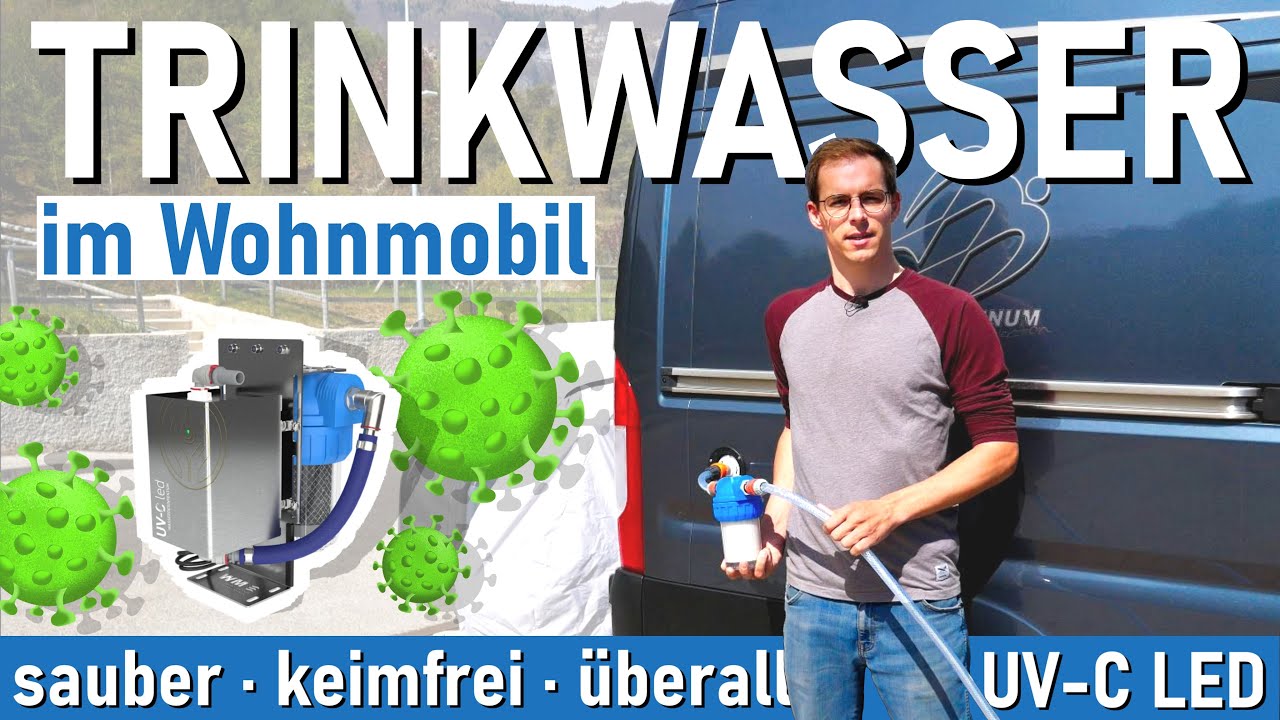 IMMER und ÜBERALL sauberes TRINKWASSER im Wohnmobil