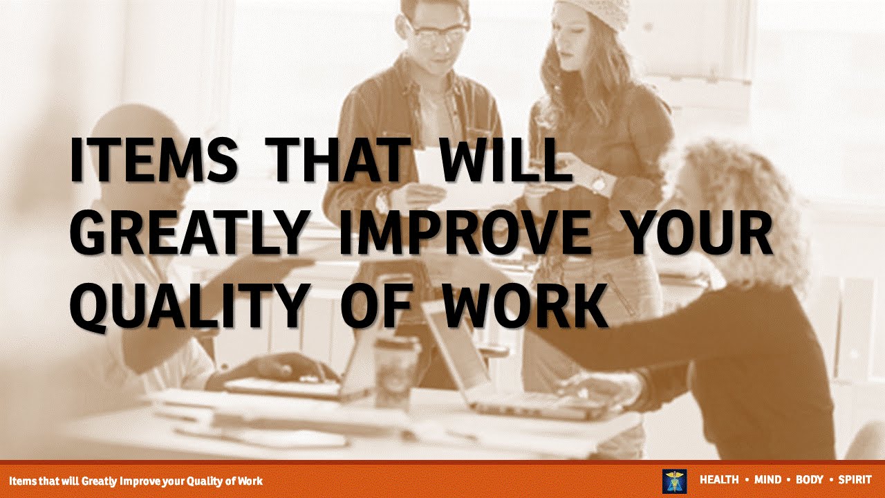 Items that will Greatly Improve your Quality of Work - YouTube