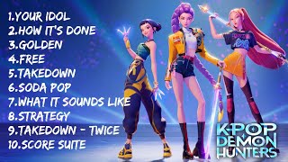 KPop Demon Hunters Playlist OST | @GenFlix1