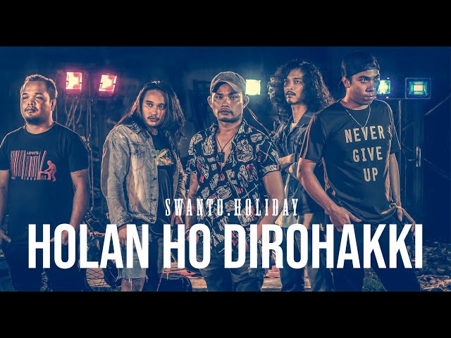 HOLAN HO DIROHAKKI - SWANTO HOLIDAY | FULL BAND (Official Music Video) class=