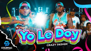 Crazy Design - Yo Le Doy (Video Oficial)