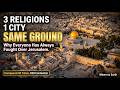 The Most Contested City in History — Why Everyone Has Always Fought Over Jerusalem