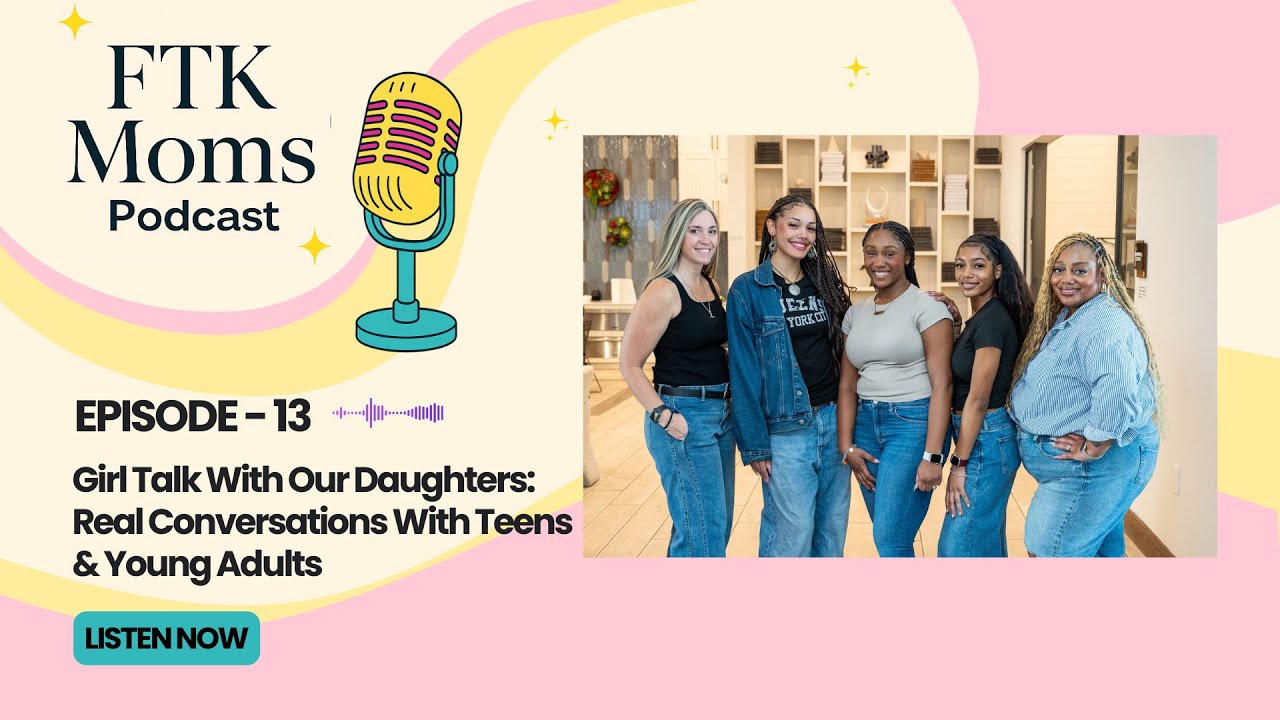 Girl Talk With Our Daughters: Real Conversations With Teens & Young Adults
