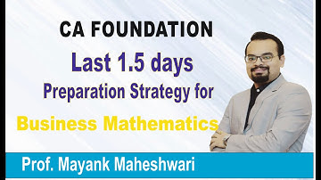 1.5 Days Preparation Strategy for Business Mathematics subject| Fetch maximum marks in limited time