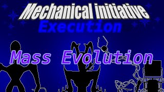 Mass Evolution [MI:Execution] Update