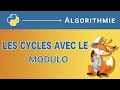 Algorithme  38 les cycles avec le modulo python