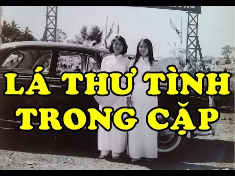 Video Hồi Ký Miền Nam | Lá Thư Tình Trong Cặp - youtube