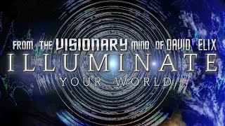 ILLUMINATE The WORLD (pt 2.)