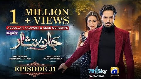 Jaan Nisar Ep 31 - [Eng Sub] - Digitally Presented by Happilac Paints - 13th July 2024 - Har Pal Geo
