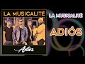 La Musicalité - Adiós (HQ Audio)