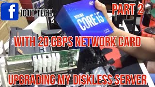 Famous Upgrading my Diskless Server with 20gbps Network Card Part 2 Profile