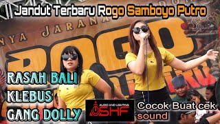 SHAFIRA AUDIO Rasah Bali   Klebus   Gang Dolly || All Artis Jandut Jaranan ROGO SAMBOYO PUTRO