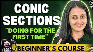 CONIC SECTIONS BEGINNER'S COURSE JEE 2024 FULL PREPARATION FRM ZERO|MATHEMATICALLY INCLINED NEHA MAM