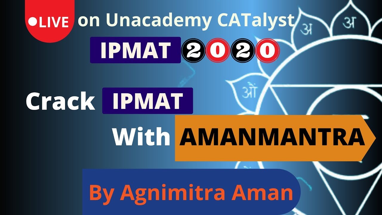 Crack IPMAT with Amanmantra | 60 Days to CRACK IPMAT 2020 | Strategize, Learn & Practise | Ep 04