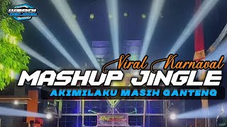 DJ AKIMILAKU MASIH GANTENG X MELODY TROMPET VIRAL || DJ JINGLE PARGOY KARNAVAL VIRAL