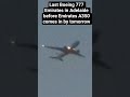 Emirates flight EK440 (Adelaide's Last Boeing 777 Emirates before A350 Emirates comes)