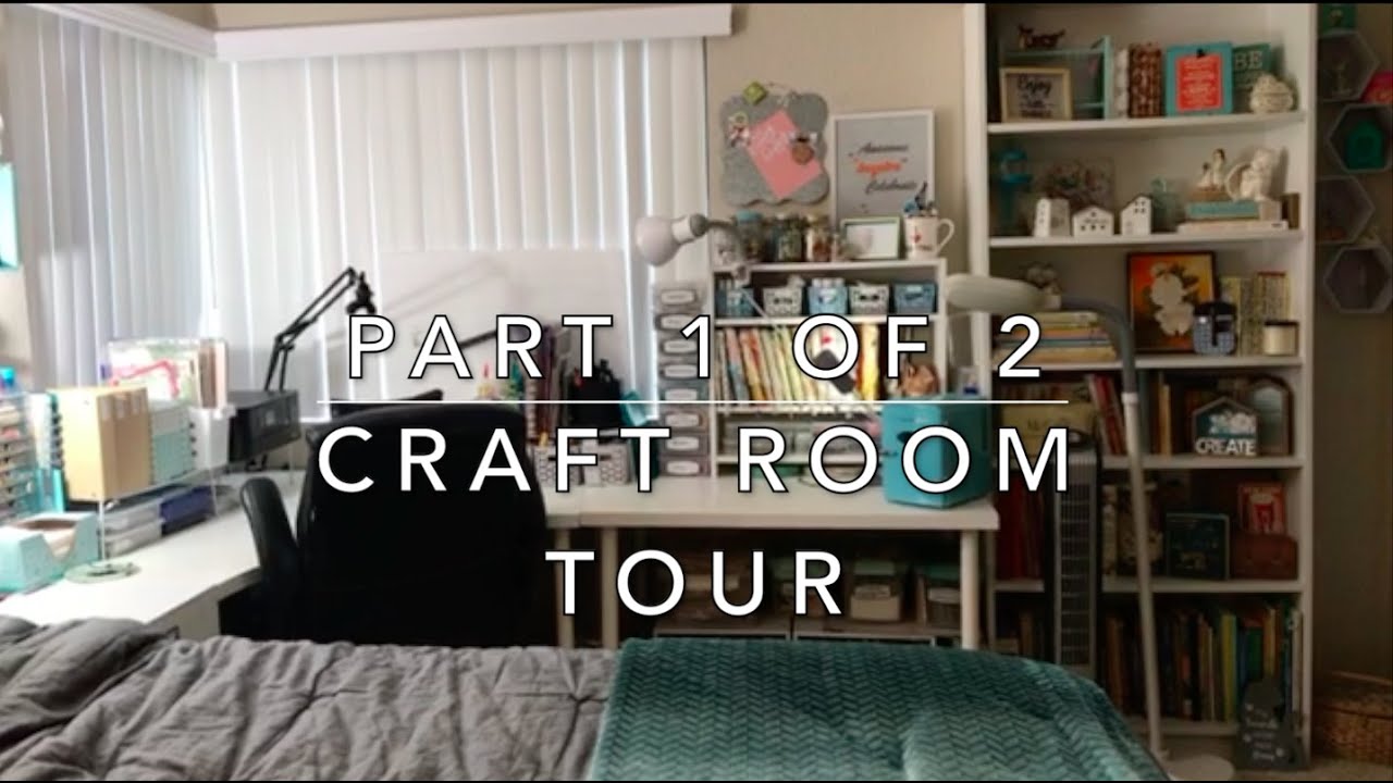 Craft Room Tour - Part 1 of 2 - YouTube