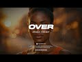 [FREE] OVER – Emotional Afrobeat Instrumental 2026 | Omah Lay x Fola x Rema Type Beat