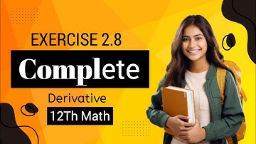 12th Class Math Exercise 2.8 Complete || 2nd year mathematics chp 2 (Differentiation) #Q1 #Q2 #Q3