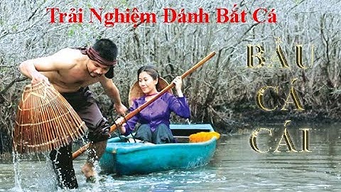 Khu Du Lịch Bầu Cá Cái! Trải Nghiệm Đánh Bắt Thủy Hải Sản Tại KDL Bầu Cá Cái!