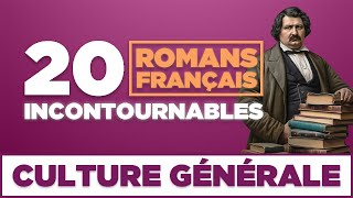 Culture générale : 20 romans français incontournables (résumés simples)