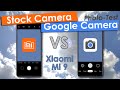 Google Camera VS Stock Camera on Xiaomi Mi 9 📷 Which is better?