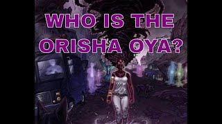 Who is Oya? | The Orisha screenshot 5