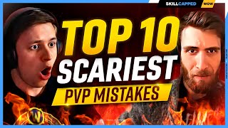 TOP 10 SCARIEST MISTAKES IN WOW PVP