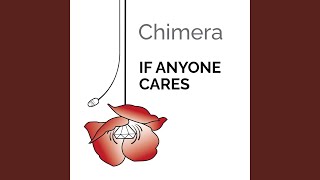 Chimera - If Anyone Cares