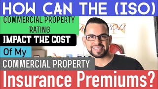 How can the commercial property insurance rating impact the cost of my insurance premiums?