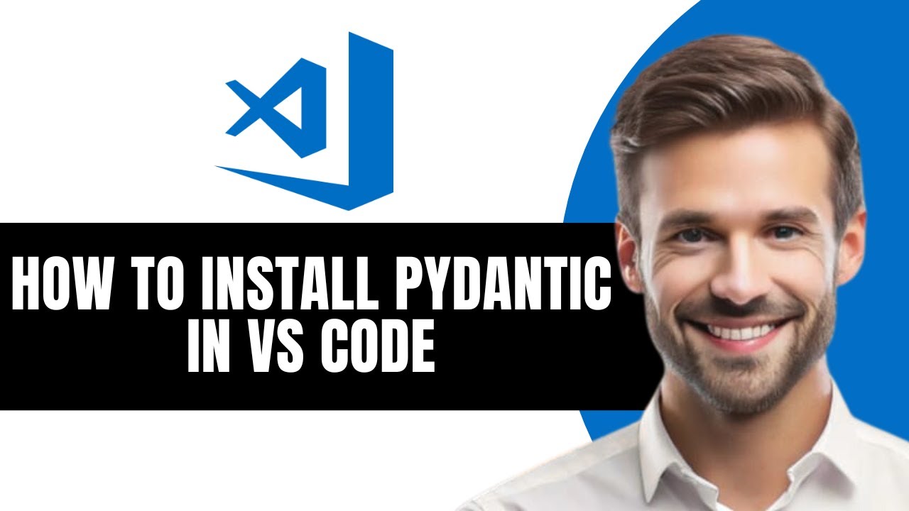 How To Install Pydantic in VS Code - YouTube