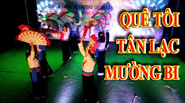 MÚA: QUÊ TÔI TÂN LẠC MƯỜNG BI