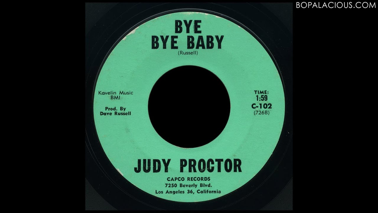 Judy Proctor - Bye Bye Baby - Capco