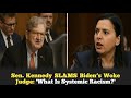 Sen. Kennedy GRILLS Biden’s Woke Judge: Refuses to Answer on Systemic Racism & Affirmative Action!