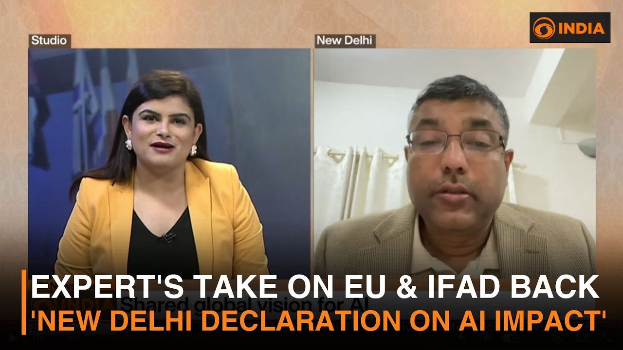 Expert's take on EU & IFAD back 'New Delhi Declaration on Al Impact' | DD India