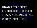 How to Delete This is No Longer located Files for Error 